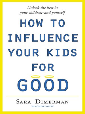 cover image of How to Influence Your Kids For Good